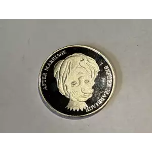 1 oz .999 Fine Silver Round Before and After Marriage (2)